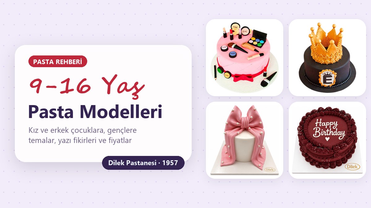 9-16 yaş doğum günü pastası örnekleri: makyaj temalı pembe, altın taçlı siyah kral, pembe fiyonklu beyaz ve bordo retro yazılı pasta