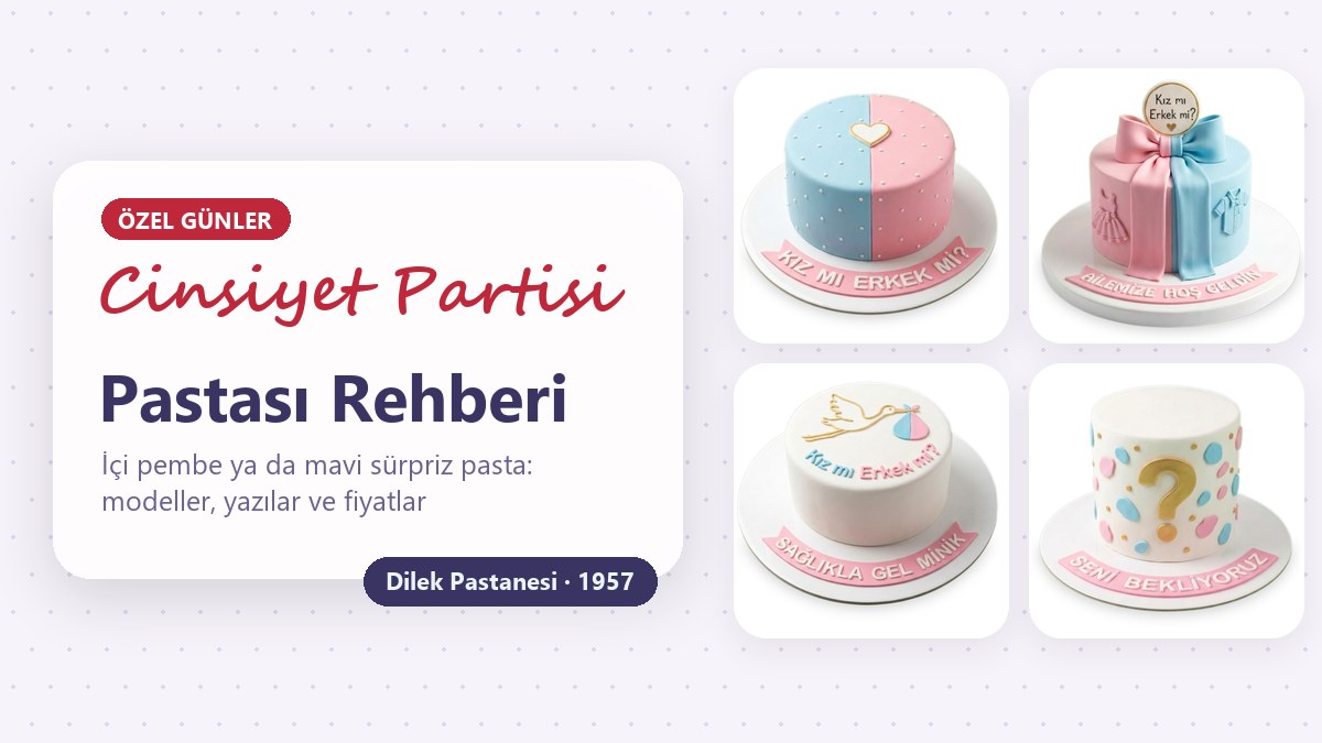 Cinsiyet partisi pastaları: yarım pembe yarım mavi kalpli pasta, büyük fiyonklu pembe mavi pasta, leylekli Kız mı Erkek mi pastası ve altın soru işaretli uzun pasta