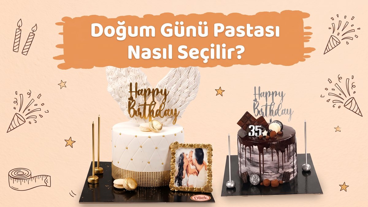 Doğum günü pastası seçim rehberi: masada iki farklı doğum günü pastası