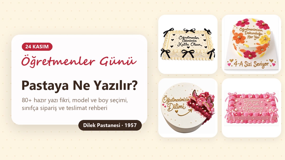 Çiçekli, kelebekli ve fiyonklu Öğretmenler Günü pastaları